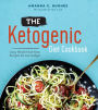 The Ketogenic Diet Cookbook: Easy, Whole Food Keto Recipes for Any Budget