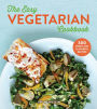 The Easy Vegetarian Cookbook: 300 Fresh and Flavorful Recipes