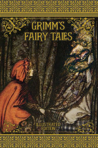 Title: Grimm's Fairy Tales: Illustrated Edition, Author: Brothers Grimm