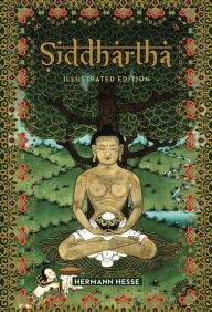 Siddhartha: Illustrated Edition