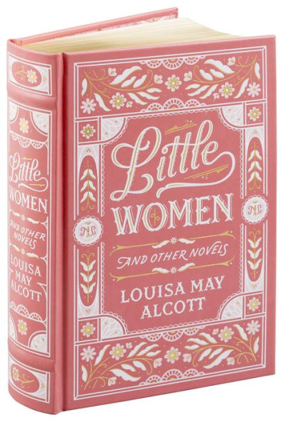 Little Women and Other Novels (Barnes & Noble Collectible Editions)