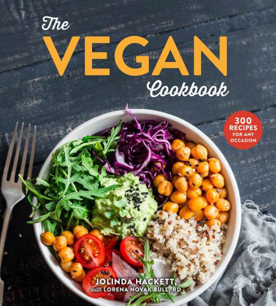 The Vegan Cookbook: 300 Recipes for Any Occasion by Jolinda Hackett
