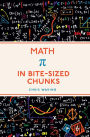 Math in Bite-Sized Chunks