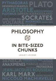 Title: Philosophy in Bite-Sized Chunks, Author: Lesley Levene