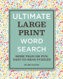 Ultimate Large Print Word Search: More Than 200 Fun, Easy-to-Read Puzzles