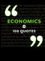 Economics in 100 Quotes