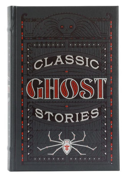 Classic Ghost Stories (Barnes & Noble Collectible Editions)