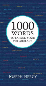 Title: 1000 Words to Expand Your Vocabulary, Author: Joseph Piercy