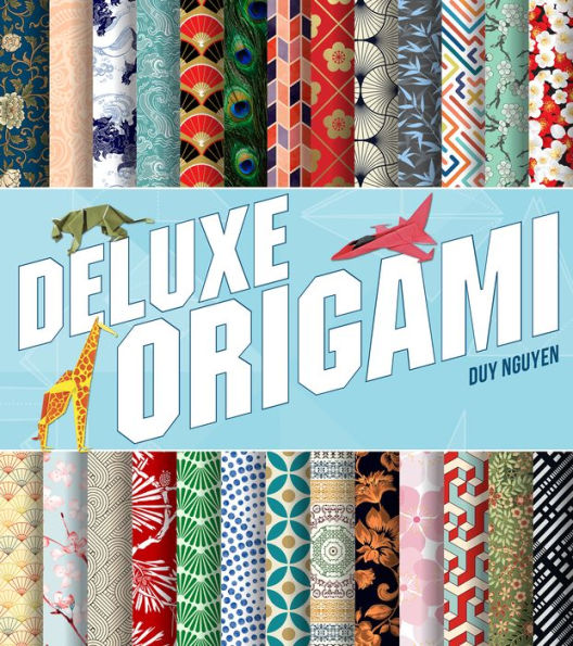 Deluxe Origami: More Than 500 Sheets of Double-Sided Origami Paper Plus 30 Projects to Fold