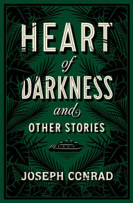 Title: Heart of Darkness and Other Stories (Barnes & Noble Collectible Editions), Author: Joseph Conrad