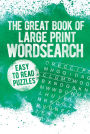 The Great Book of Large Print Wordsearch #2