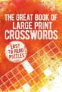 The Great Book of Large Print Crosswords