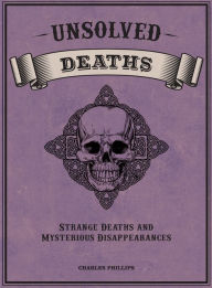 Title: Unsolved Deaths, Author: Quid Publishing