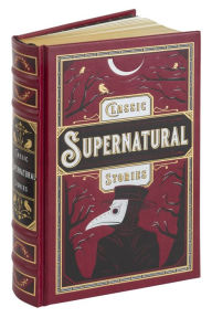 Title: Classic Supernatural Stories (Barnes & Noble Collectible Editions), Author: Various