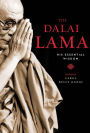 The Dalai Lama: His Essential Wisdom