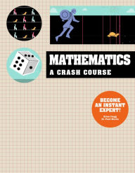 Title: Crash Course: Math, Author: Ivy Press