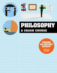 Title: Crash Course: Philosophy, Author: Ivy Press