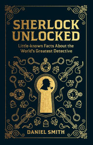 Title: Sherlock Unlocked, Author: Daniel Smith