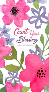 Title: Count Your Blessings: A Journal of Gratitude, Author: Various