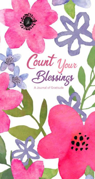 Count Your Blessings: A Journal of Gratitude