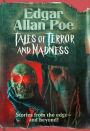 Edgar Allan Poe: Tales of Terror and Madness