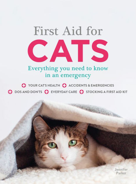 First Aid for Cats by Bright Press, Paperback | Barnes & Noble® First Aid for Cats by Bright Press, Paperback | Barnes & Noble®