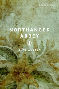 Title: Northanger Abbey (Signature Classics), Author: Jane Austen