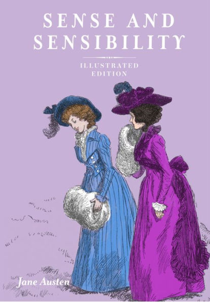 Sense and Sensibility: Illustrated Edition