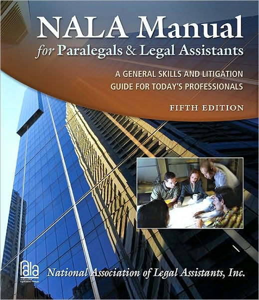 NALA Manual for Paralegals and Legal Assistants / Edition 5 by National