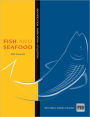 Kitchen Pro Series: Guide to Fish and Seafood Identification, Fabrication and Utilization