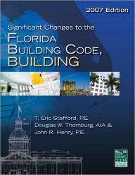 Significant Changes to the Florida Building Code, Building - 2007 Edition