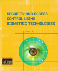 Security and Access Control Using Biometric Technologies / Edition 1