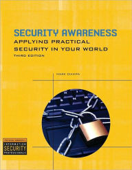 Security Awareness: Applying Practical Security in Your World / Edition 3