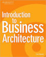 Introduction to Business Architecture / Edition 1