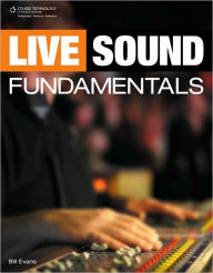 Live Sound Fundamentals / Edition 1