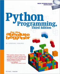 Title: Python Programming for the Absolute Beginner, Third Edition / Edition 3, Author: Michael Dawson