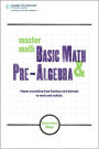 Master Math: Basic Math and Pre-Algebra: Basic Math and Pre-Algebra