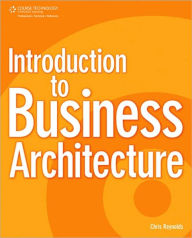 Title: Introduction to Business Architecture, Author: Chris  Reynolds