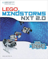 Title: Lego Mindstorms NXT 2.0 for Teens, Author: Jerry Lee Ford Jr.