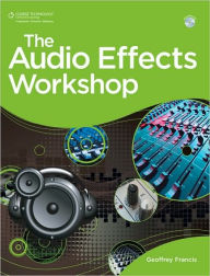 Title: The Audio Effects Workshop, Author: Geoffrey Francis