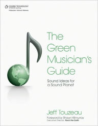 Title: Green Audio Guide: Sound Ideas for a Sound Planet, Author: Jeff Touzeau