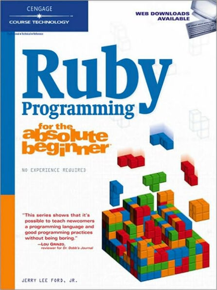 Ruby Programming for the Absolute Beginner