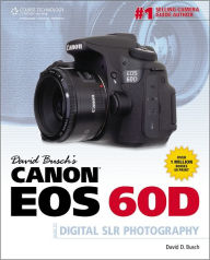 Title: David Busch's Canon EOS 60D Guide to Digital SLR Photography, Author: David D. Busch
