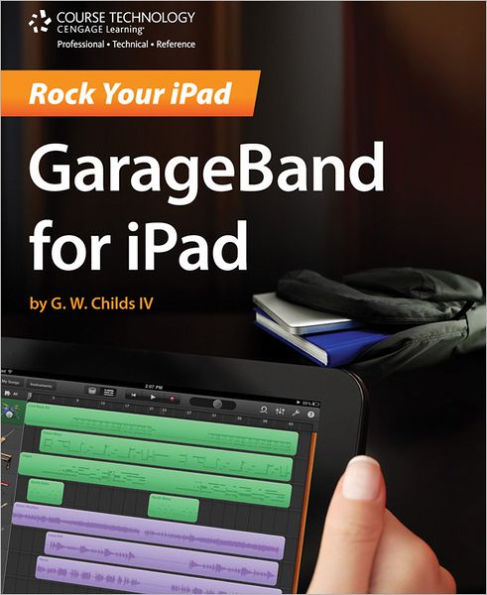Rock Your iPad: GarageBand for iPad