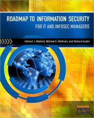 Roadmap to Information Security: For IT and Infosec Managers / Edition 1