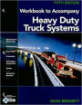 Workbook for Bennett's Heavy Duty Truck Systems / Edition 5