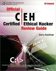 Official Certified Ethical Hacker Review Guide / Edition 1