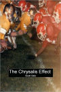 The Chrysalis Effect