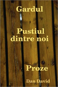 Gardul Pustiul Dintre Noi