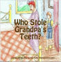 Who Stole Grandpa's Teeth?